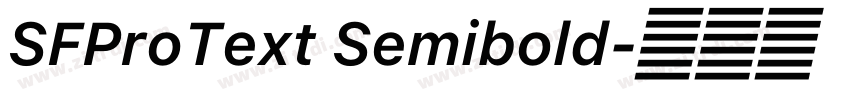 SFProText Semibold字体转换 SFProText Semibold字体转换